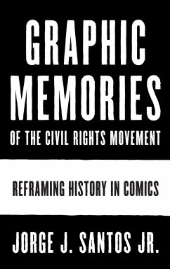 Graphic Memories of the Civil Rights Movement - Santos, Jorge