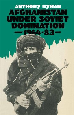 Afghanistan Under Soviet Domination, 1964-83 (eBook, PDF) - Hyman, Anthony