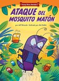 Ataque del Mosquito Matón (Attack of the Bully Bug) (eBook, PDF)