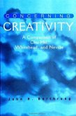 Concerning Creativity: A Comparison of Chu Hsi, Whitehead, and Neville