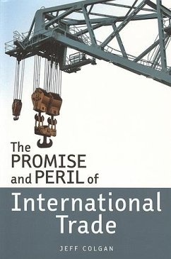 The Promise and Peril of International Trade - Colgan, Jeff