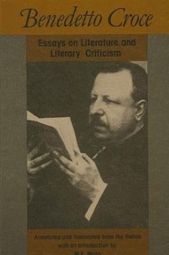 Benedetto Croce: Essays on Literature and Literary Criticism - Moss, M. E.