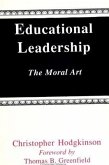 Educational Leadership: The Moral Art