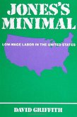 Jones's Minimal: Low-Wage Labor in the United States
