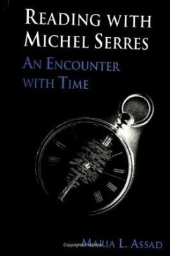 Reading with Michel Serres: An Encounter with Time - Assad, Maria L.