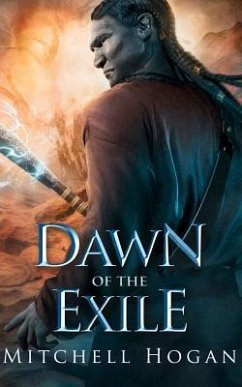 Dawn of the Exile - Hogan, Mitchell