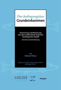 Das bedingungslose Grundeinkommen (eBook, PDF) - Pelzer, Helmut