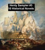 Henty Sampler #3: Ten Historical Novels (eBook, ePUB)