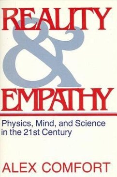 Reality and Empathy: Physics, Mind, and Science in the 21st Century - Comfort, Alex