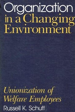 Organization in a Changing Environment - Schutt, Russell K