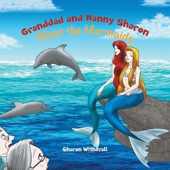 Granddad and Nanny Sharon Meet the Mermaids - Witherall, Sharon