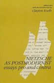 Nietzsche as Postmodernist: Essays Pro and Contra