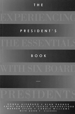 The President's Book: Experiencing the Essentials with Six Board Presidents - Williams, Carole