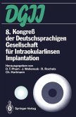 8. Kongreß der Deutschsprachigen Gesellschaft für Intraokularlinsen Implantation (eBook, PDF)