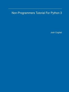 Non-Programmers Tutorial For Python 3 - Cogliati, Josh