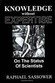 Knowledge Without Expertise: On the Status of Scientists