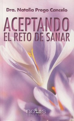 Aceptando el reto de sanar - Prego Cancelo, Natalia