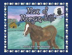 Max of Morgan Hill - Beveridge, Patricia Tracy Dow