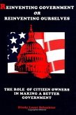 Reinventing Government or Reinventing Ourselves: The Role of Citizen Owners in Making a Better Government
