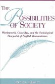 The Possibilities of Society: Wordsworth, Coleridge, and the Sociological Viewpoint of English Romanticism