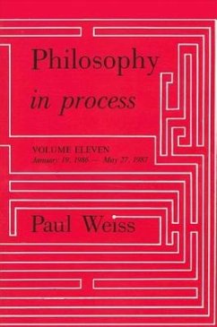 Philosophy in Process - Weiss, Paul