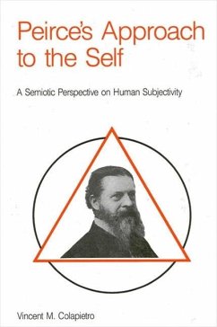 Peirce's Approach to the Self - Colapietro, Vincent M