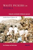 Waste Pickers in Dhaka: Using the Sustainable Livelihoods Approach