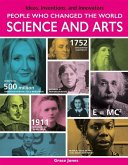 People Who Changed the World: Science and Arts: Science and Arts