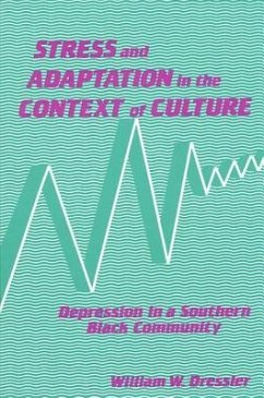 Stress and Adaptation in the Context of Culture - Dressler, William W