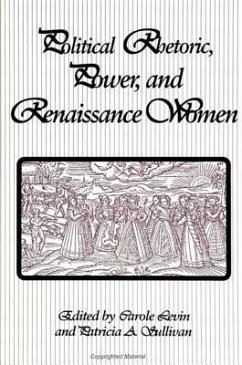 Political Rhetoric, Power, and Renaissance Women