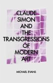 Claude Simon and the Transgressions of Modern Art (eBook, PDF)
