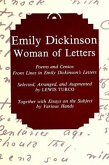 Emily Dickinson, Woman of Letters: Poems and Centos from Lines in Emily Dickinson's Letters