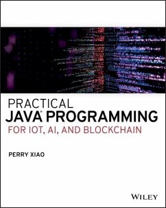 Practical Java Programming for IoT, AI, and Blockchain - Xiao, Perry