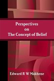 PERSPECTIVES ON THE CONCEPT OF BELIEF