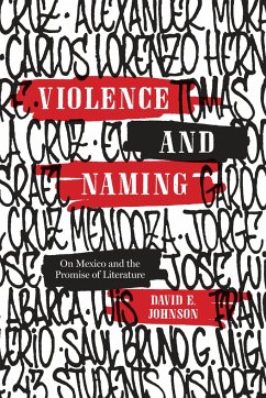 Violence and Naming: On Mexico and the Promise of Literature - Johnson, David E.