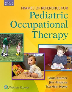 Frames of Reference for Pediatric Occupational Therapy - Kramer, Paula