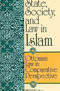 State, Society, and Law in Islam: Ottoman Law in Comparative Perspective - Gerber, Haim