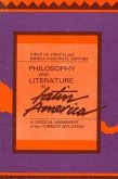 Philosophy and Literature in Latin America: A Critical Assessment of the Current Situation