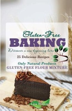 Baking Gluten-Free: Only Natural Products - Brown, Lisa