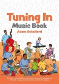 Tuning In Music Book (eBook, ePUB) Tuning In Music Book (eBook, ePUB)