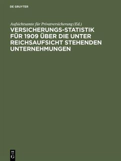 Cover Versicherungs-Statistik für 1909 über die unter Reichsaufsicht stehenden Unternehmungen (eBook, PDF)