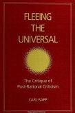 Fleeing the Universal: The Critique of Post-Rational Criticism
