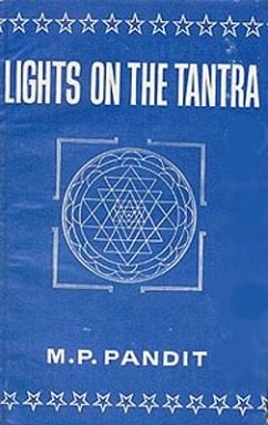 Lights on the Tantra - Pandit, M. P.