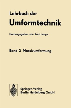 Lehrbuch der Umformtechnik (eBook, PDF) - Dalheimer, R.; Pohl, W.; Dieterle, K.; Gieselberg, K.; Lange, K.; Noack, P.
