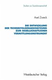 Die Entwicklung der Technikfolgenabschätzung zum gesellschaftlichen Vermittlungsinstrument (eBook, PDF)