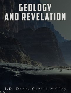 Geology and Revelation (eBook, ePUB) - D. Dana, J.