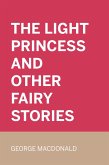 The Light Princess and Other Fairy Stories (eBook, ePUB)