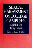 Sexual Harassment on College Campuses: Abusing the Ivory Power