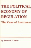 The Political Economy of Regulation: The Case of Insurance