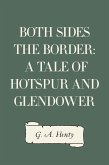 Both Sides the Border: A Tale of Hotspur and Glendower (eBook, ePUB)